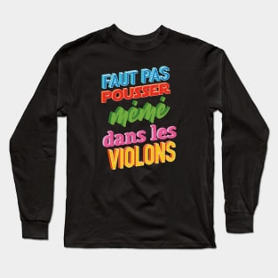 Mémé dans les violons Long Sleeve T-Shirt